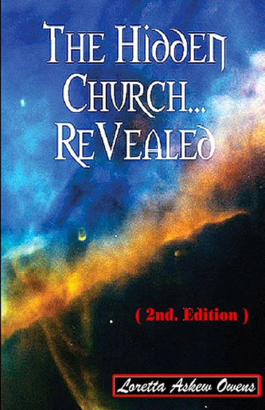 The Hidden Church... ReVealed (2nd. Edition)