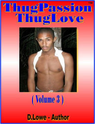 Title: Thug Passion - Thug Love (Volume 3), Author: D. Lowe