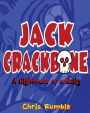 Jack Crackbone: A Nightmare of a Bully: First in Series: The Metamorphosis of Paulie Wogg