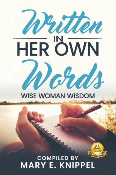Written in Her Own Words: Wise Woman Wisdom