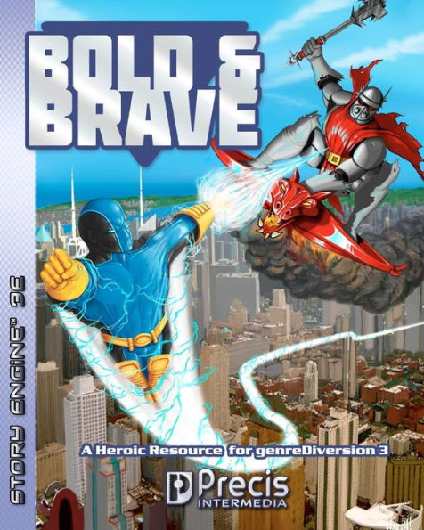 Bold & Brave: A Heroic Resource for genreDiversion 3E