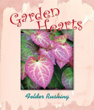 Title: Garden Hearts, Author: Felder Rushing