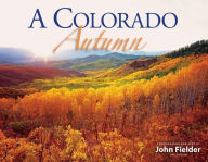 Title: A Colorado Autumn, Author: John Fielder