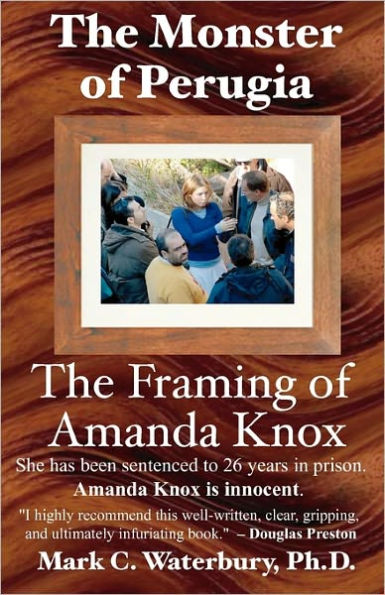 The Monster of Perugia: The Framing of Amanda Knox