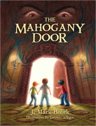 Title: The Mahogany Door, Author: J. Mark Boliek