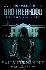 Title: Brotherhood Beyond the Yard, Author: Sally Fernandez