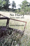 Alternative view 2 of No Hurry: Poems 2000-2012