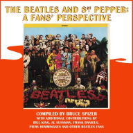 Title: The Beatles and Sgt. Pepper: A Fans' Perspective, Author: Bruce Spizer