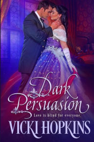 Title: Dark Persuasion, Author: Vicki Hopkins