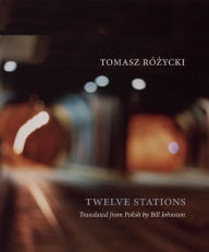 Title: Twelve Stations, Author: Tomasz Rózycki