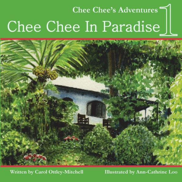 Chee Chee in Paradise: Chee Chee's Adventures Book 1
