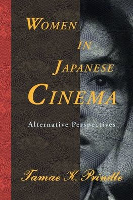 Women in Japanese Cinema: Alternative Perspectives