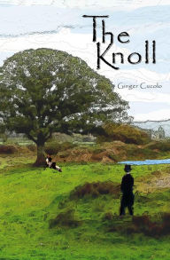 Title: The Knoll, Author: Ginger Cucolo