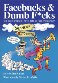 Title: Facebucks & Dumb F*cks, Author: Ron Callari