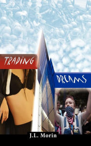 Title: Trading Dreams, Author: J. L. Morin