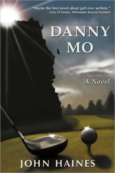 Danny Mo A Novel