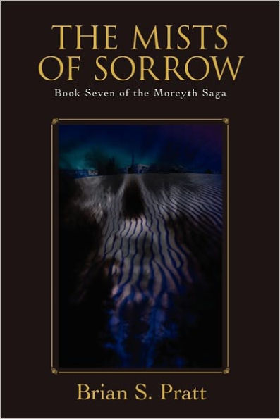 The Mists of Sorrow (Morcyth Saga Series #7)