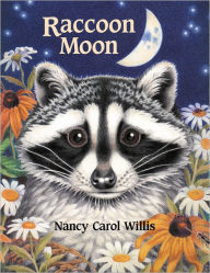 Title: Raccoon Moon, Author: Nancy Carol Willis