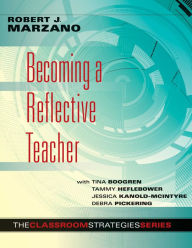 Title: Becoming a Reflective Teacher, Author: Robert J Marzano