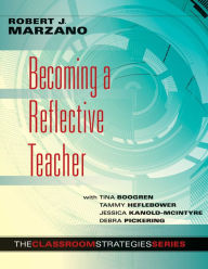 Title: Becoming a Reflective Teacher, Author: Robert J. Marzano