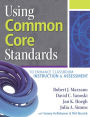 Using Common Core Standards to Enhance Classroom Instruction and Assessment