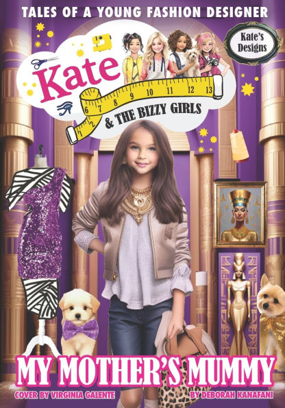 My Mother's Mummy: Kate Kate and The Bizzy Girls
