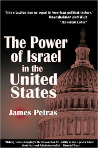 Title: The Power of Israel in the United States, Author: James Petras
