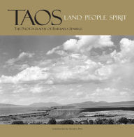 Title: Taos: Land, People, Spirit: The Photography of Barbara Sparks, Author: Barbara Sparks