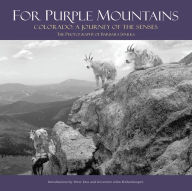 Title: For Purple Mountains: Colorado: A Journey of the Senses, Author: Barbara Sparks