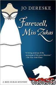Title: Farewell, Miss Zukas, Author: Jo Dereske