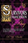 Survivors Emancipation Day: True Stories of Women Who Were Able to Free Themselves from the Shackles of Life's Challenges