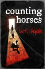 Counting Horses: A True Story