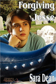 Title: Forgiving Jesse, Author: Sara Dean