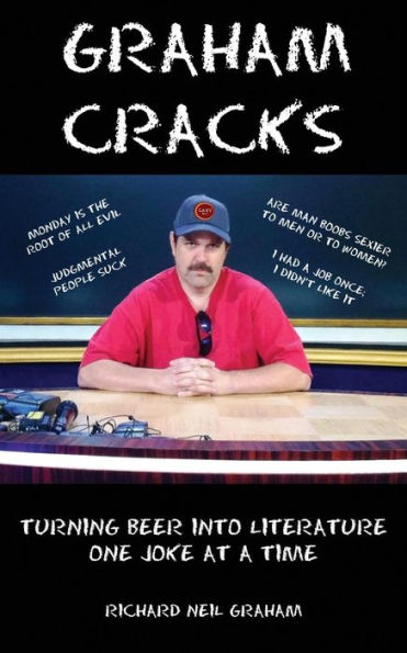 Graham Cracks: Turning Beer Into Literature, One Joke at a Time