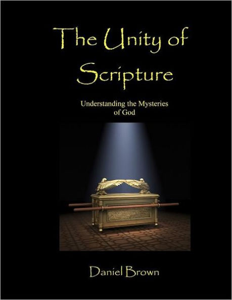 The Unity of Scripture: Understanding the Mysteries of God