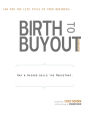 Birth to Buyout: Law for the Life Cycle of Your Business