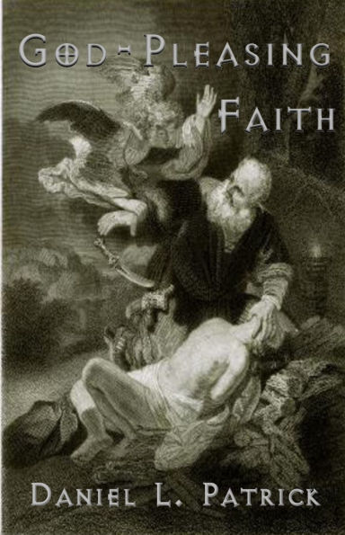 God Pleasing Faith