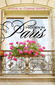 Title: Hidden in Paris, Author: Corine Gantz