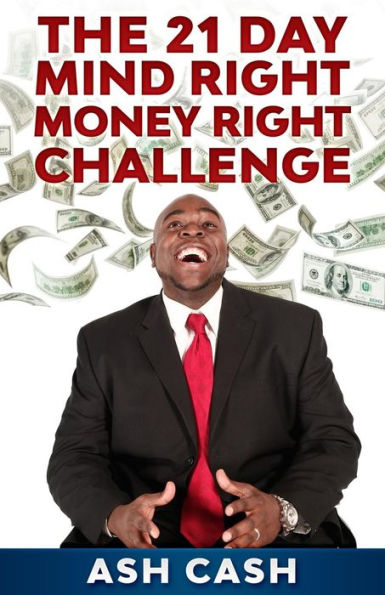 The 21 Day Mind Right Money Right Challenge