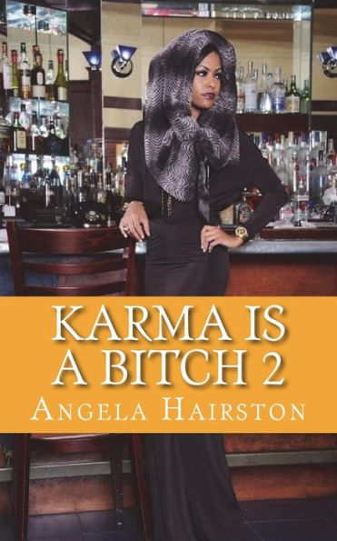 Karma Is A Bitch 2