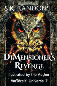 Title: DiMensioner's Revenge, Author: S K Randolph