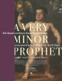 A Very Minor Prophet: A Novel