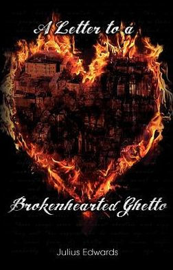 a Letter to Brokenhearted Ghetto