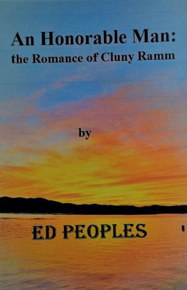 An Honorable Man: the Romance of Cluny Ramm