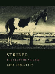 Title: Strider: The Story of a Horse, Author: Leo Tolstoy