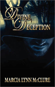 Title: Divine Deception (Love Notes Series #4), Author: Marcia Lynn McClure