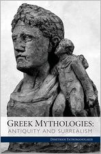 Greek Mythologies: Antiquity and Surrealism