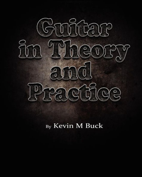 Guitar Theory and Practice