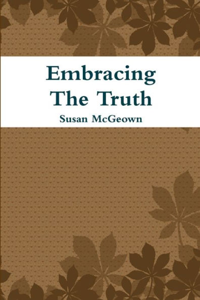 Embracing The Truth
