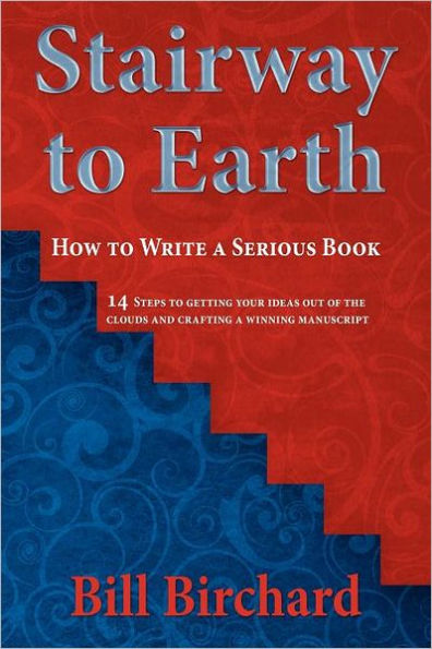 Stairway to Earth: How to Writer a Serious Book